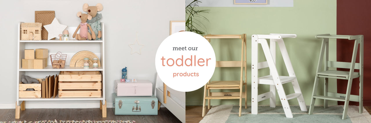  Meet our toddler products